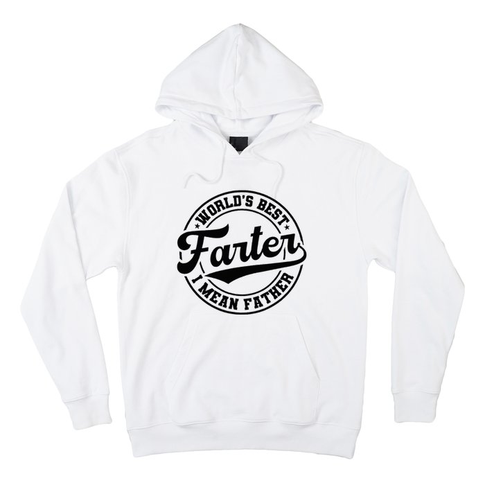 World's Best Farter I Mean Father Funny Father's Day Dad Hoodie