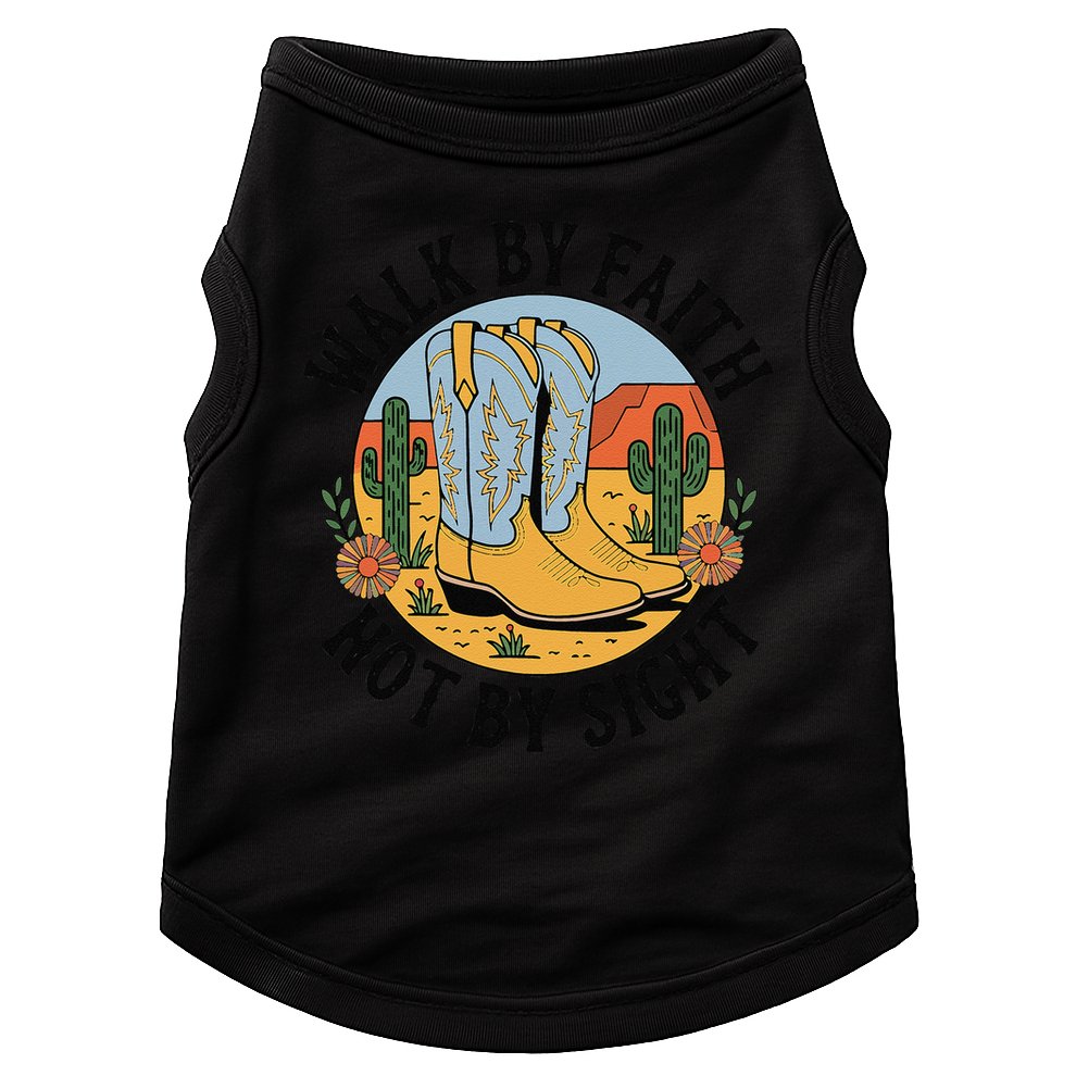 Walk by Faith Not by Sight Western Boots Doggie Tank