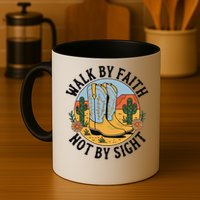 Walk by Faith Not by Sight Western Boots Mug