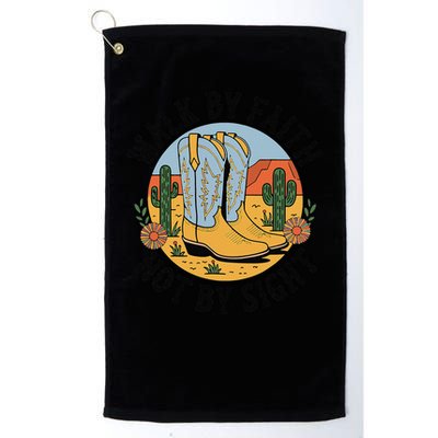 Walk by Faith Not by Sight Western Boots Golf Towel