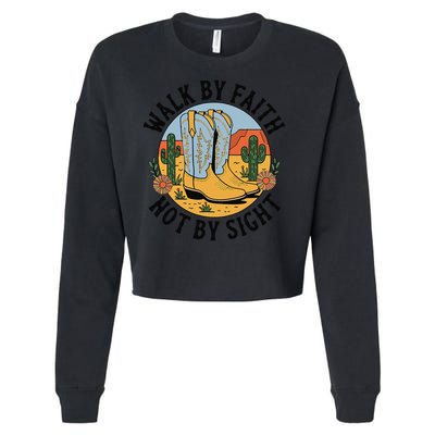 Walk by Faith Not by Sight Western Boots Cropped Pullover Crew
