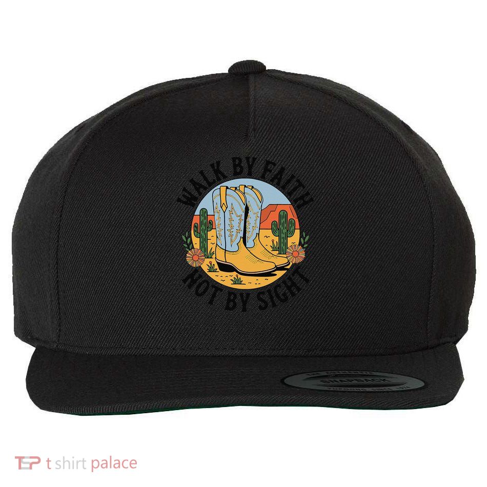Walk by Faith Not by Sight Western Boots Wool Snapback Cap