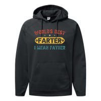 World's Best Farter I Mean Father Funny Father's Day Performance Fleece Hoodie