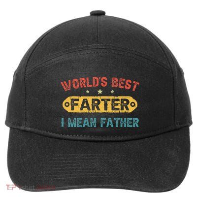 World's Best Farter I Mean Father Funny Father's Day 7-Panel Snapback Hat