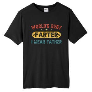 World's Best Farter I Mean Father Funny Father's Day Tall Fusion ChromaSoft Performance T-Shirt