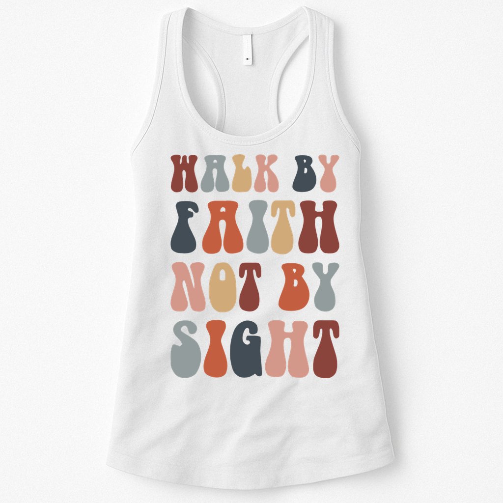 Walk By Faith Not By Sight Bible Verse Christian Womens Tank Top