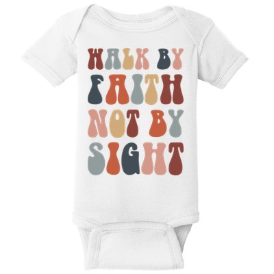 Walk By Faith Not By Sight Bible Verse Christian Baby Bodysuit