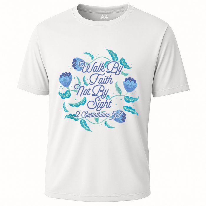 Walk By Faith Not By Sight 2 Corinthians 5:7 Performance Shirt