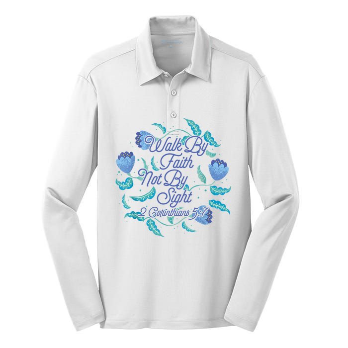 Walk By Faith Not By Sight 2 Corinthians 5:7 Silk Touch Performance Long Sleeve Polo