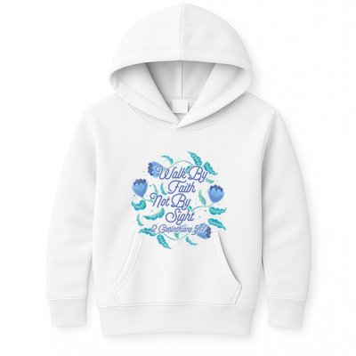 Walk By Faith Not By Sight 2 Corinthians 5:7 Kids Hoodie