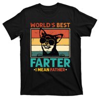 Worlds Best Farter I Mean Father Best Dad Ever Cool Dog T-Shirt