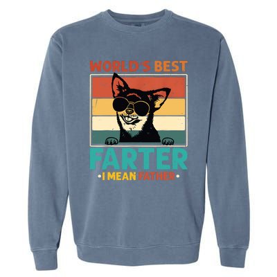 Worlds Best Farter I Mean Father Best Dad Ever Cool Dog Garment-Dyed Sweatshirt