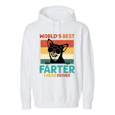 Worlds Best Farter I Mean Father Best Dad Ever Cool Dog Garment-Dyed Fleece Hoodie