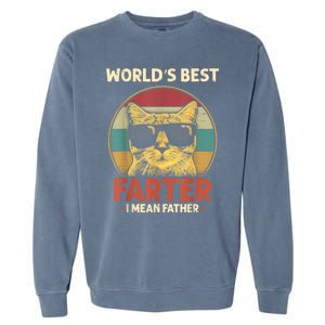 Worlds Best Farter I Mean Father Best Cat Dad Ever Funny Garment-Dyed Sweatshirt