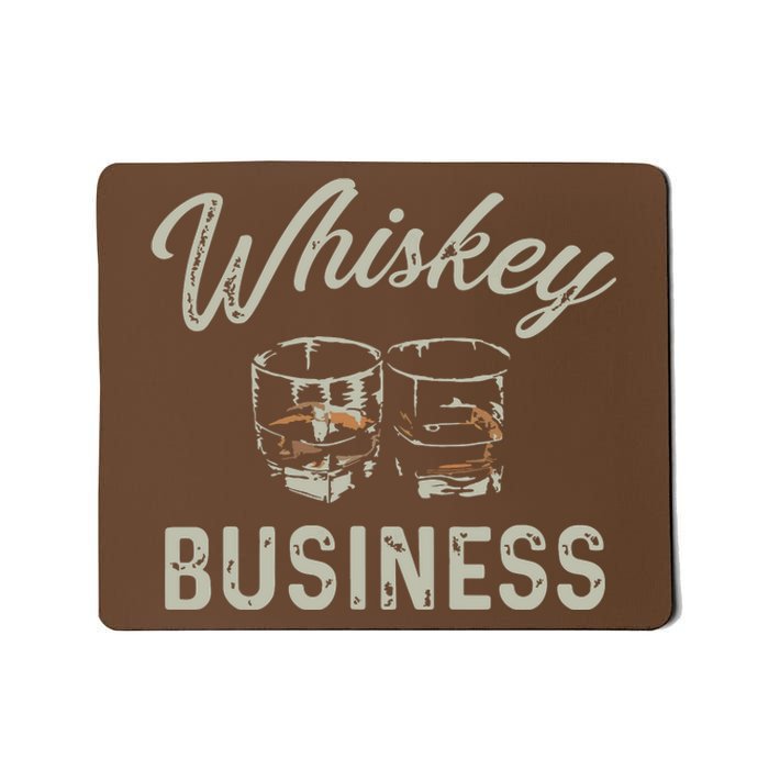 Whiskey Business Funny Vintage Shot Glasses Alcohol Drinking Mousepad