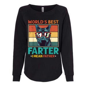 Worlds Best Farter I Mean Father Best Cat Dad Ever Womens California Wash Sweatshirt