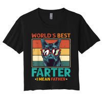 Worlds Best Farter I Mean Father Best Cat Dad Ever Women's Crop Top Tee