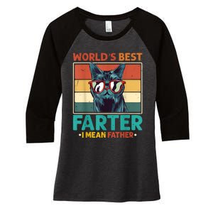 Worlds Best Farter I Mean Father Best Cat Dad Ever Women's Tri-Blend 3/4-Sleeve Raglan Shirt