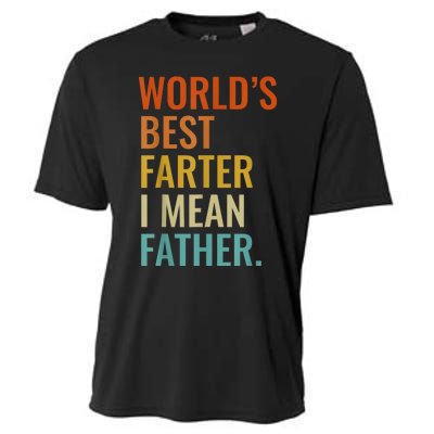 Worlds Best Farter I Mean Father Best Dad Ever Cool Men Cooling Performance Crew T-Shirt