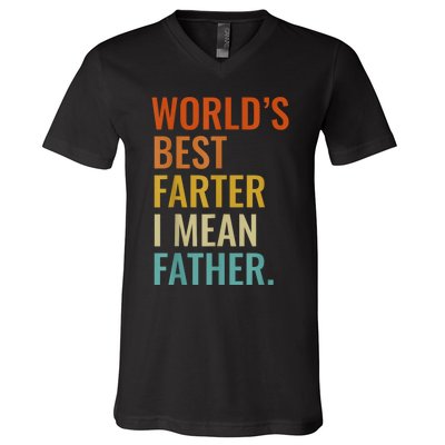 Worlds Best Farter I Mean Father Best Dad Ever Cool Men V-Neck T-Shirt