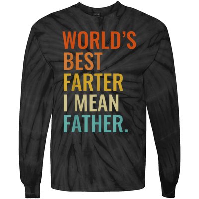 Worlds Best Farter I Mean Father Best Dad Ever Cool Men Tie-Dye Long Sleeve Shirt