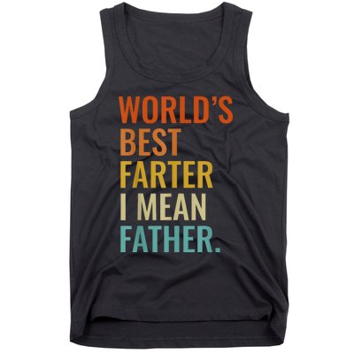 Worlds Best Farter I Mean Father Best Dad Ever Cool Men Tank Top