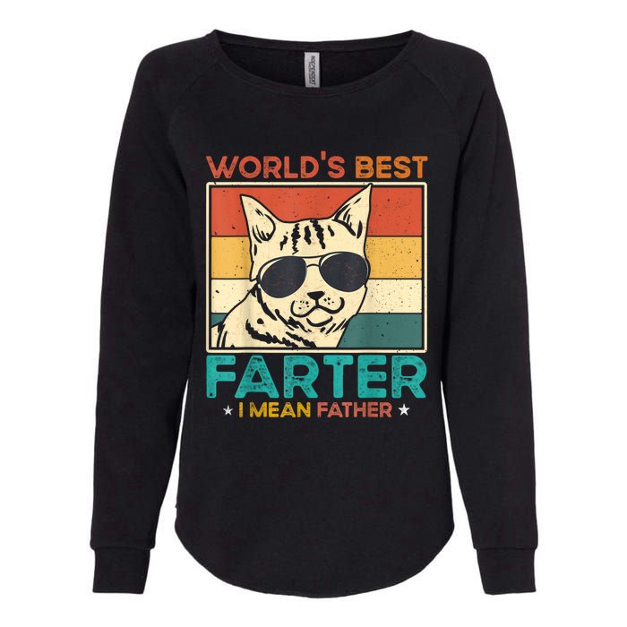 Worlds Best Farter I Mean Father Funny Best Cat Dad Ever Womens California Wash Sweatshirt