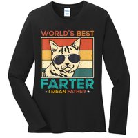 Worlds Best Farter I Mean Father Funny Best Cat Dad Ever Ladies Long Sleeve Shirt