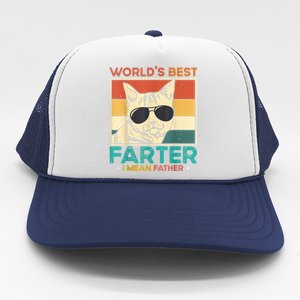 Worlds Best Farter I Mean Father Funny Best Cat Dad Ever Trucker Hat