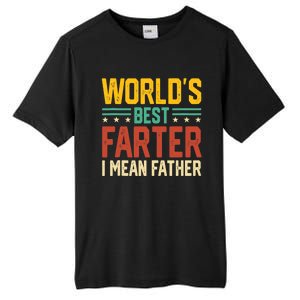 World's Best Farter I Mean Father Tank Top Tall Fusion ChromaSoft Performance T-Shirt