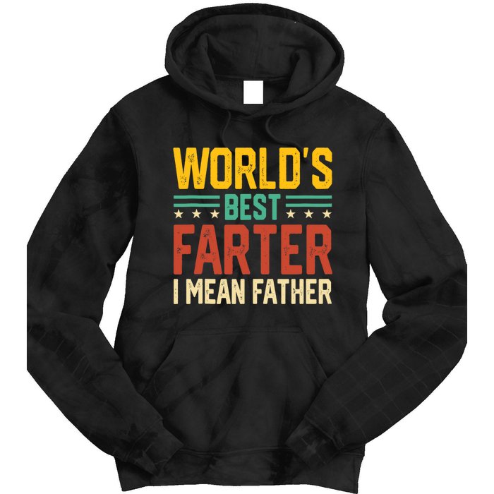 World's Best Farter I Mean Father Tank Top Tie Dye Hoodie