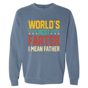 World's Best Farter I Mean Father Tank Top Garment-Dyed Sweatshirt