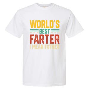 World's Best Farter I Mean Father Tank Top Garment-Dyed Heavyweight T-Shirt