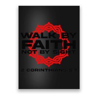 Walk By Faith Not By Sight 2 Corinthians 5 7 Jesus Poster