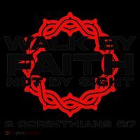Walk By Faith Not By Sight 2 Corinthians 5 7 Jesus Baby Bodysuit