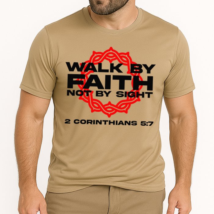 Walk By Faith Not By Sight 2 Corinthians 5 7 Jesus Performance Shirt