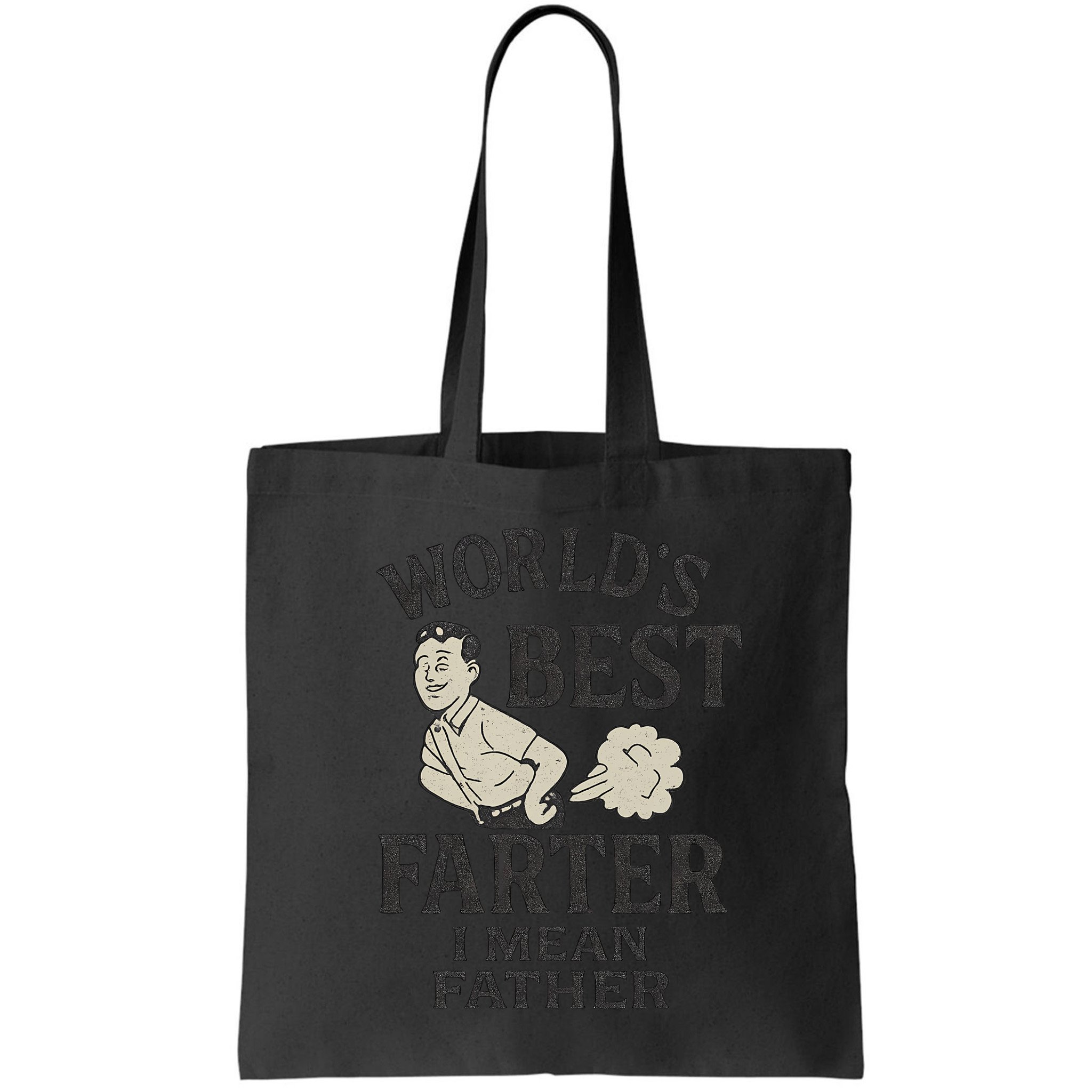 World's Best Farter I Mean Father Bag