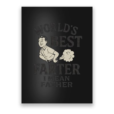 World's Best Farter I Mean Father Poster
