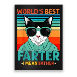 Worlds Best Farter I Mean Father Best Cat Dad Ever Poster