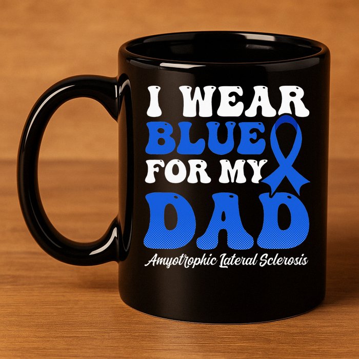 Wear Blue For Dad Design Als Awarenesss 11oz C Handle Ceramic Mug