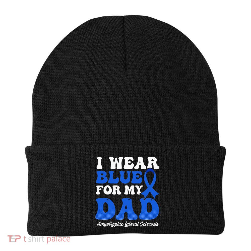 Wear Blue For Dad Design Als Awarenesss Beanie