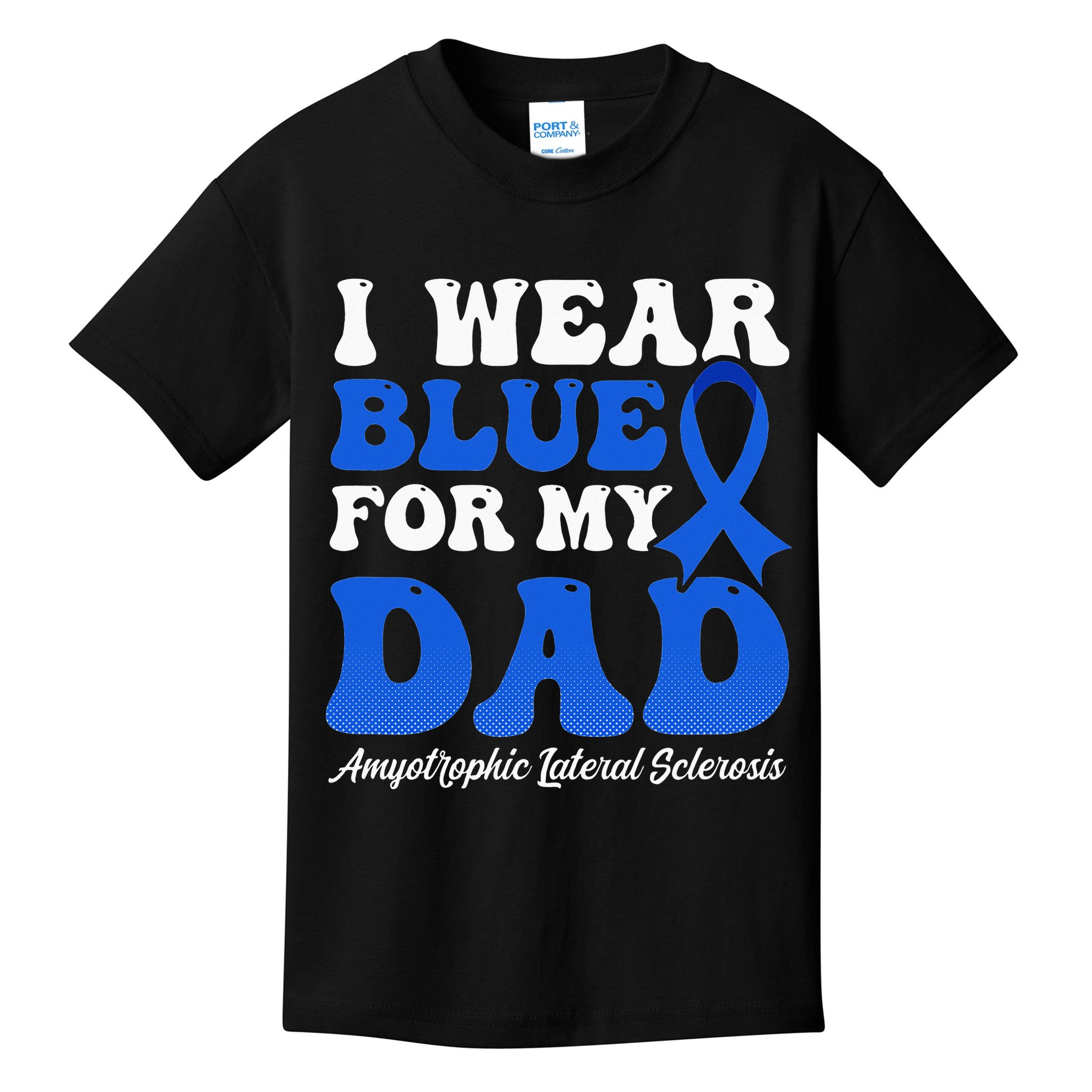 Wear Blue For Dad Design Als Awarenesss Kids T-Shirt