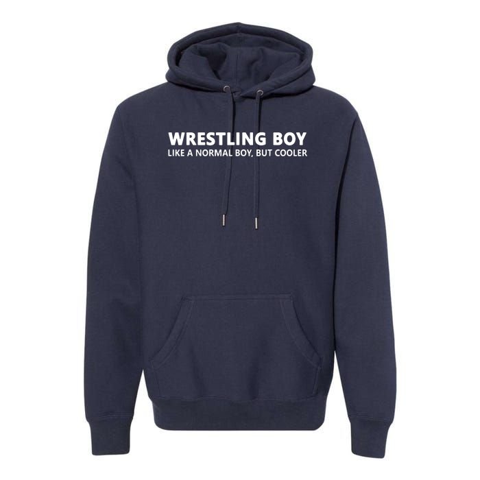 Wrestling Boy Funny Wrestling Boy Premium Hoodie