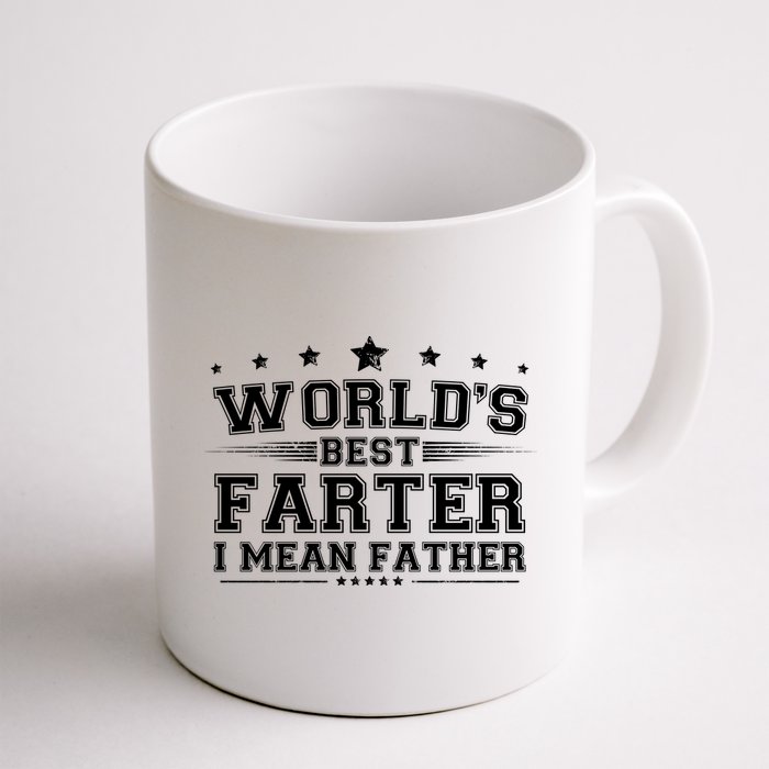 Worlds Best Farter I Mean Father Mug