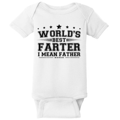 Worlds Best Farter I Mean Father Baby Bodysuit