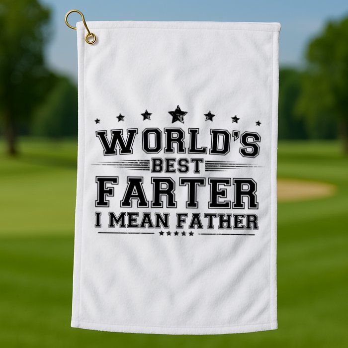 Worlds Best Farter I Mean Father Golf Towel