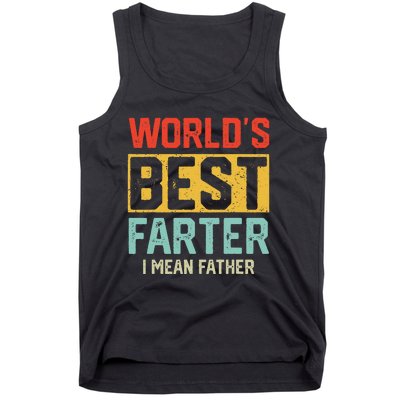 Worlds Best Farter I Mean Fathers Day For Dad Tank Top