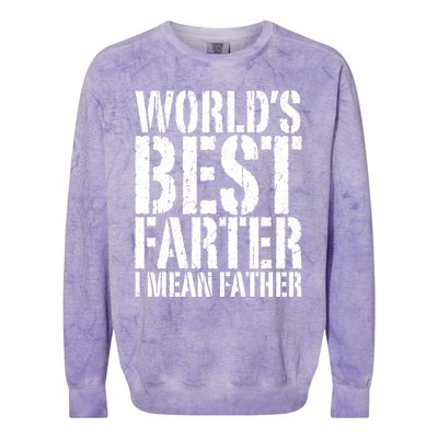 WorldS Best Farter I Mean Father Funny Gift Fathers Day Great Gift Colorblast Crewneck Sweatshirt