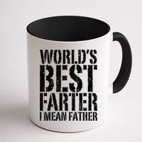 WorldS Best Farter I Mean Father Funny Gift Fathers Day Great Gift Mug