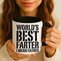 WorldS Best Farter I Mean Father Funny Gift Fathers Day Great Gift Mug